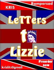 Letters to Lizzie Queen Elizabeth II and the Once Empire  by Dr Kris Rampersad