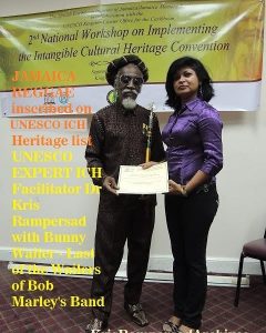 Dr Kris Rampersad certifies Reggae Artist Bunny Wailer of Bob Marley and the Wailer in UNESCO Intangible Cultural HeritageReggae Musical Heritage