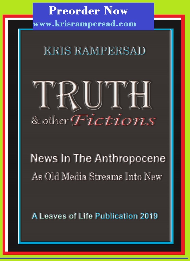 Fact Fiction & Fake News in Truth & Other Fictions by Dr Kris Rampersad