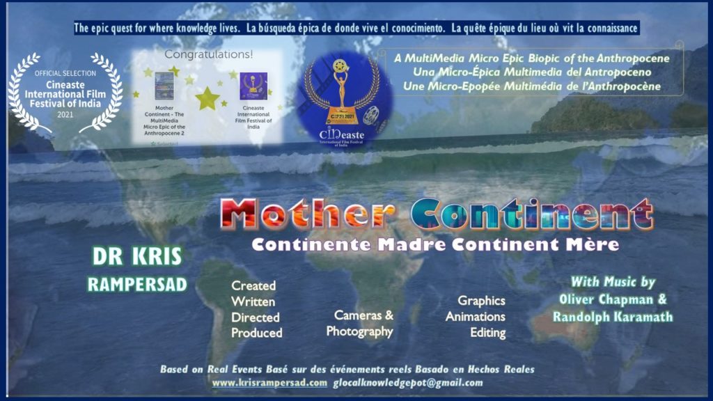 MotherContinent - The MultiMedia Micro Epic by Dr Kris Rampersad selected for International Film Festival of India with Asian-Pacific Universities