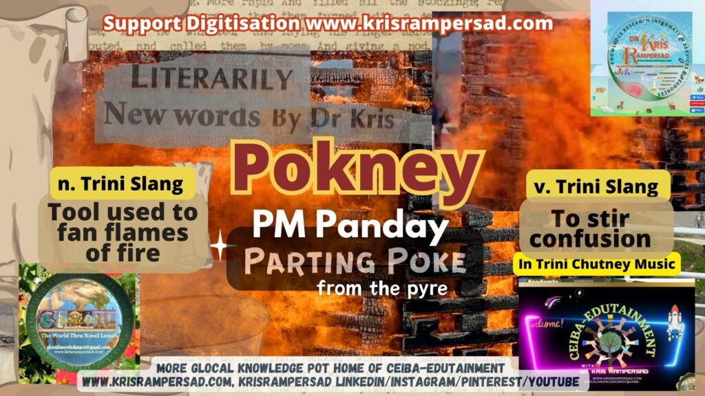Pokney Trini Slang from Bhojpuri Literarily  New Words by Dr Kris 